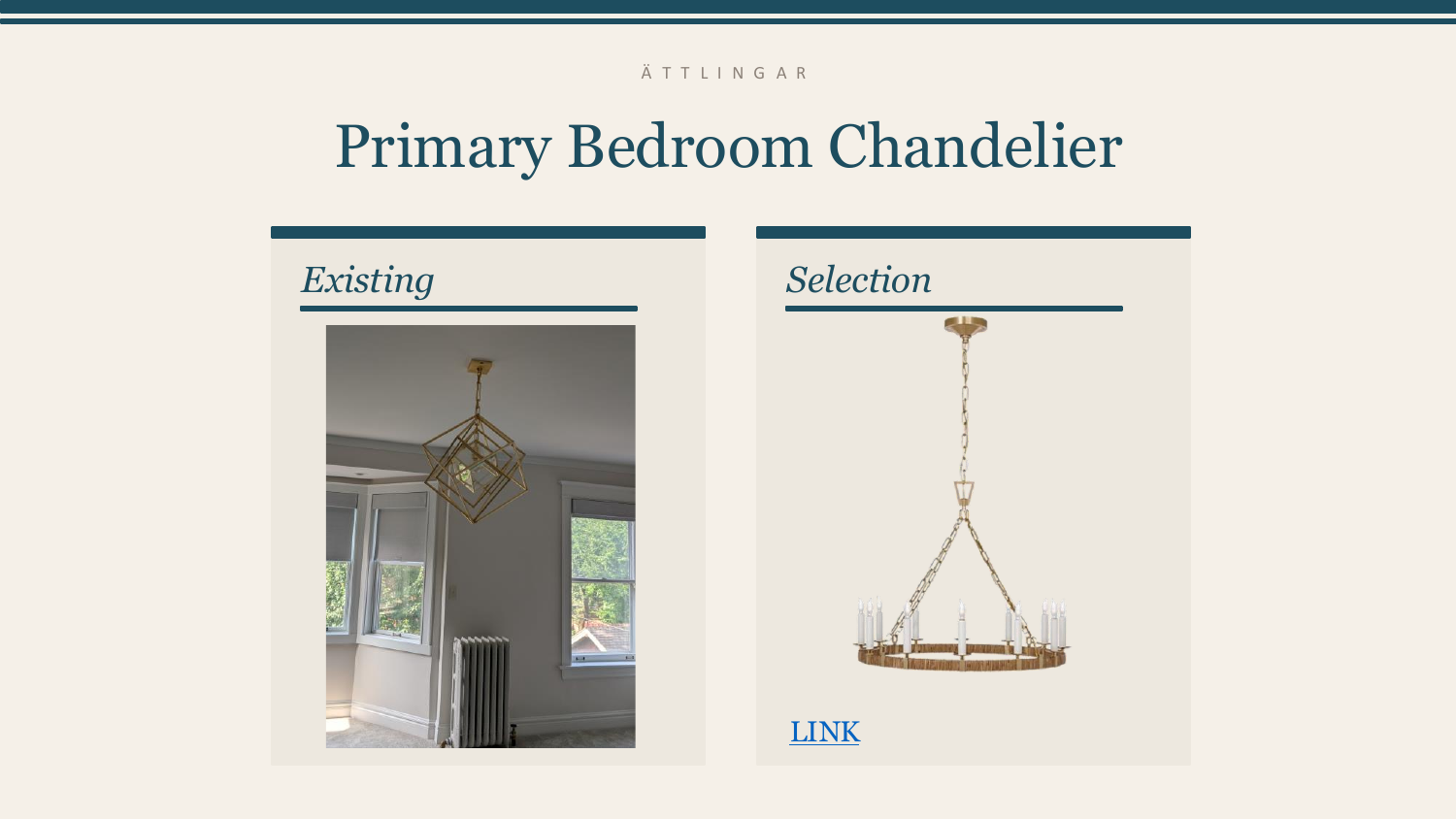 Primary Bedroom Chandelier — Existing vs. Selection